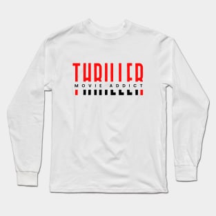 Thriller movie addict red and black typography design Long Sleeve T-Shirt